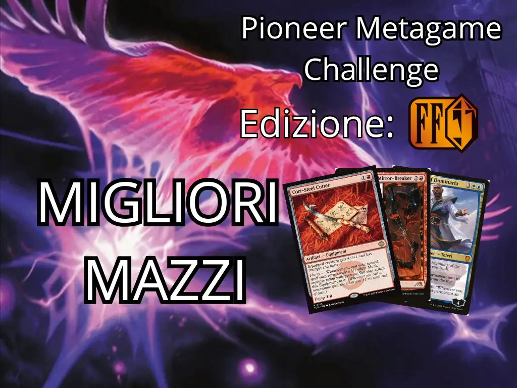 Migliori mazzi Pioneer Metagame challenge