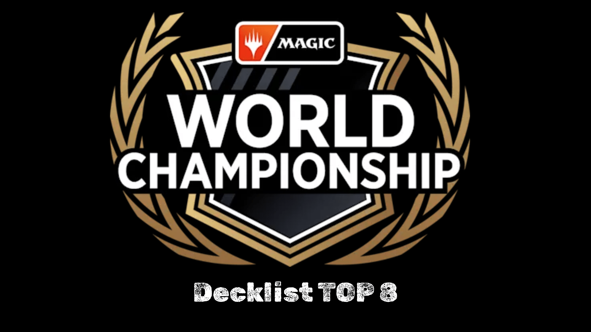 Mondiali MTG 2025 – Decklist TOP 8