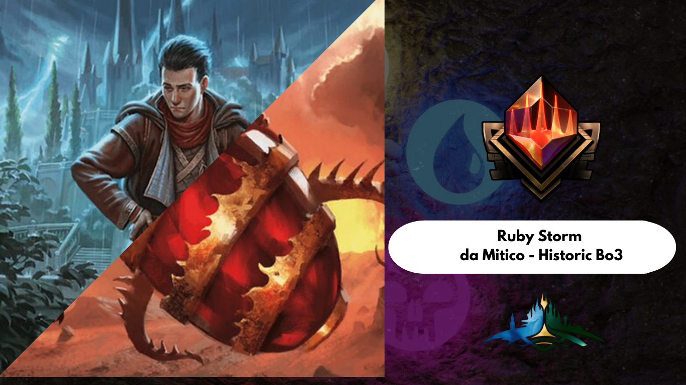 Mazzi da Mitico: Ruby Storm – Historic Bo3