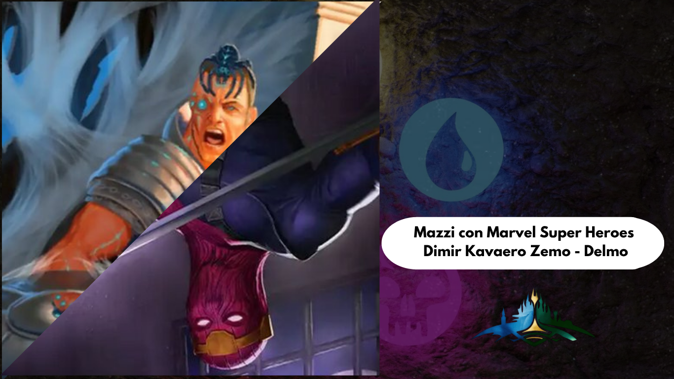 Mazzi con Marvel Super Heroes: Dimir Kavaero Zemo – Delmo