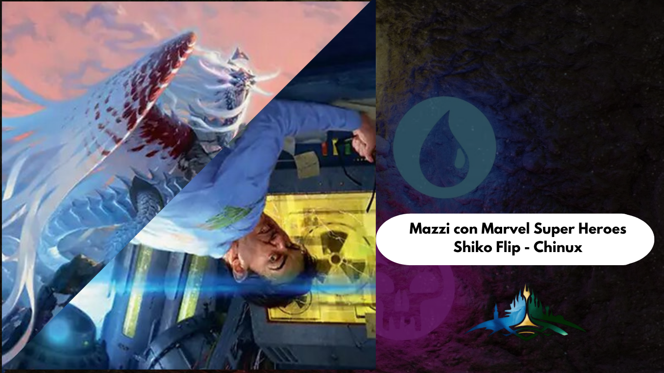 Mazzi con Marvel Super Heroes – Chinux’s Shiko Flip